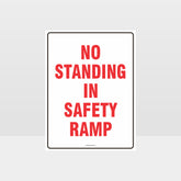 Custom Gate Signs,No Standing In Safety Ramp Sign